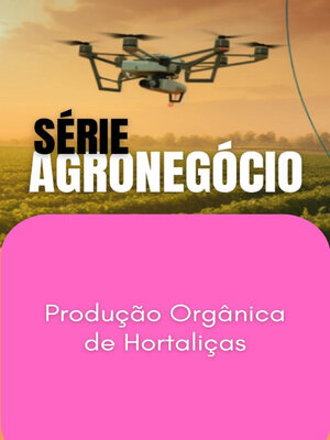cover image of Produção Orgânica de Hortaliças